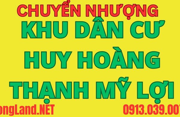 BÁN ĐẤT NỀN KDC HUY HOÀNG - THẠNH MỸ LỢI QUẬN 2